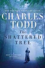 The Shattered Tree: A Bess Crawford Mystery