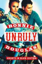 Unruly: Knights in Black Leather