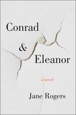 Conrad & Eleanor: A Novel