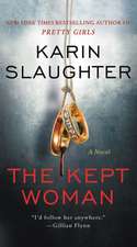 The Kept Woman: A Will Trent Thriller