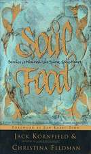 Soul Food: Stories to Nourish the Spirit and the Heart