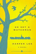 Go Set a Watchman Deluxe Ed: A Novel