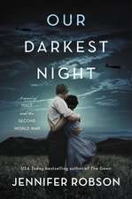 Our Darkest Night: A Novel of Italy and the Second World War