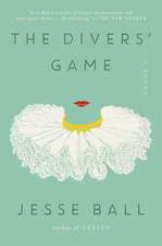 The Divers' Game: A Novel