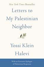 Letters to My Palestinian Neighbor