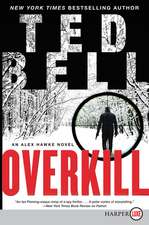 Overkill: An Alex Hawke Novel