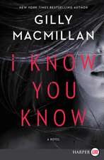 I Know You Know: A Novel