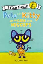 Pete the Kitty and the Case of the Hiccups