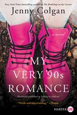 My Very '90s Romance: A Novel