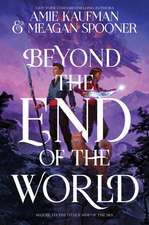 Beyond the End of the World