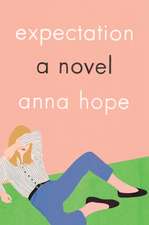 Expectation: A Novel