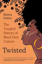 Twisted: The Tangled History of Black Hair Culture