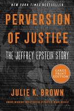 Perversion of Justice: The Jeffrey Epstein Story