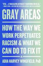 Gray Areas