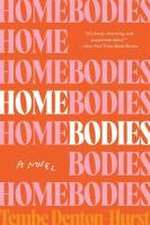 Homebodies