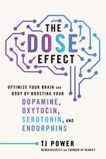 The DOSE Effect