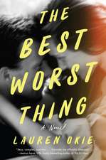 The Best Worst Thing