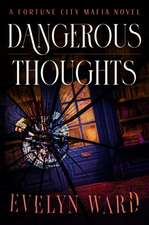 Dangerous Thoughts