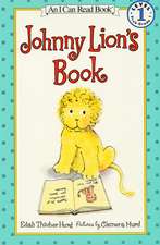 Hurd, E: Johnny Lion's Book