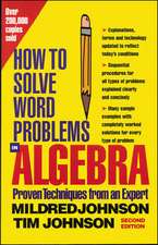 How to Solve Word Problems in Algebra, 2nd Edition