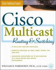 Cisco Multicasting Routing & Switching