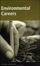 Opportunities in Environmental Careers, Revised Edition