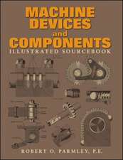 Machine Devices and Components Illustrated Sourcebook