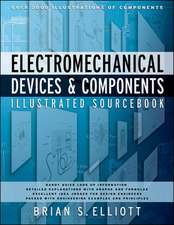 Electromechanical Devices & Components Illustrated Sourcebook