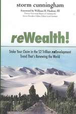 ReWealth!: Stake Your Claim in the $2 Trillion Development Trend That's Renewing the World