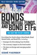 All About Bonds, Bond Mutual Funds, and Bond ETFs, 3rd Edition