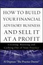 How to Build Your Financial Advisory Business and Sell It at a Profit