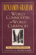 World Commodities and World Currencies: The Original 1937 Edition