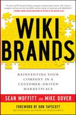 WIKIBRANDS: Reinventing Your Company in a Customer-Driven Marketplace