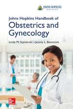 Johns Hopkins Handbook of Obstetrics and Gynecology