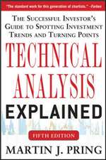 Technical Analysis Explained, Fifth Edition: The Successful Investor's Guide to Spotting Investment Trends and Turning Points