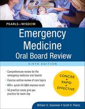 Emergency Medicine Oral Board Review: Pearls of Wisdom, Sixth Edition