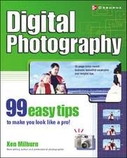 Digital Photography: 99 Easy Tips To Make You Look Like A Pro!