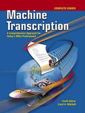 Machine Transcription, Complete Course