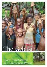 The Gebusi: Lives Transformed in a Rainforest World