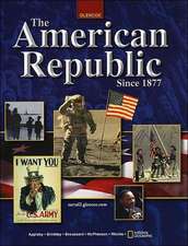 The American Republic Since 1877: The World and Its People