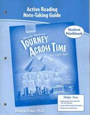 Journey Across Time, Early Ages, Active Reading Note-Taking Strategies, Student Edition: Eastern Hemisphere, Activity Workbook