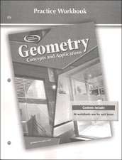 Geometry Practice Workbook: Concepts and Applications