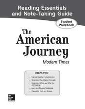 The American Journey: Modern Times, Reading Essentials and Note-Taking Guide, Student Workbook