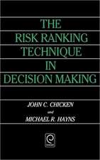 The Risk Ranking Technique in Decision Making