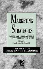 Marketing Strategies – New Approaches, New Techniques