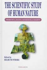 Scientific Study of Human Nature – Tribute to Hans J.Eysenck at Eighty