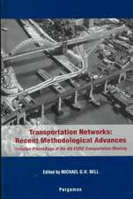 Transportation Networks – Recent Methodological Advances – Selected Proceedings of the 4th Euro Transportation Meeting