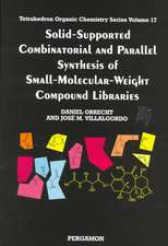 Solid-Supported Combinatorial and Parallel Synthesis of Small-Molecular-Weight Compound Libraries