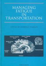 Managing Fatigue in Transportation – Proceedings of the 3rd Fatigue in Transportation Conference, Fremantle, Western Australia 1998