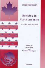 Banking in North America – NAFTA and Beyond